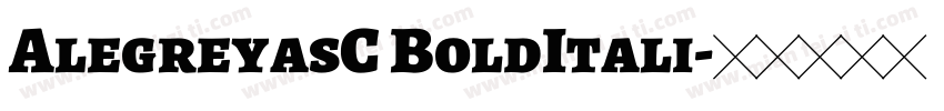 AlegreyasC BoldItali字体转换
